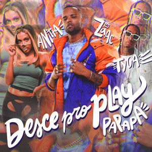 ดาวน์โหลดและฟังเพลง Desce Pro Play (PA PA PA) พร้อมเนื้อเพลงจาก Mc Zaac