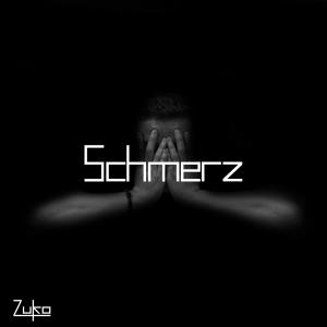 收听Zuko的Schmerz (Explicit)歌词歌曲