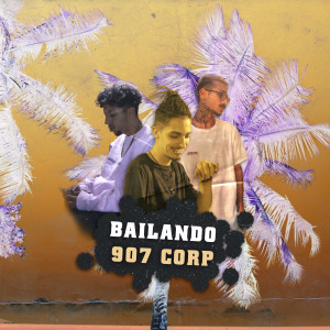 收聽907corp的Bailando歌詞歌曲