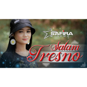ดาวน์โหลดและฟังเพลง Salam Tresno พร้อมเนื้อเพลงจาก Safira Inema