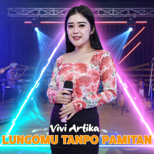 Album LUNGOMU TANPO PAMITAN oleh Vivi Artika