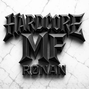 RØNAN的專輯Hardcore MF RØNAN