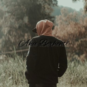 Dengarkan lagu Aku Berhenti (-) nyanyian MARSELLO dengan lirik