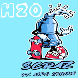 收聽Scraz的H2O (feat. MPC Smoke) (Explicit)歌詞歌曲