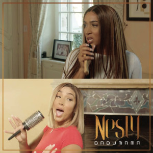 ดาวน์โหลดและฟังเพลง Baby Mama (Explicit) พร้อมเนื้อเพลงจาก Nesly