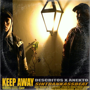 ดาวน์โหลดและฟังเพลง KEEP AWAY (其他) พร้อมเนื้อเพลงจาก SINTRANKASSBEAT