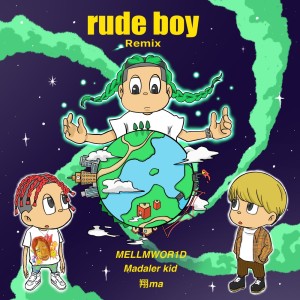 Album rude boy (Remix) from Madaler kid