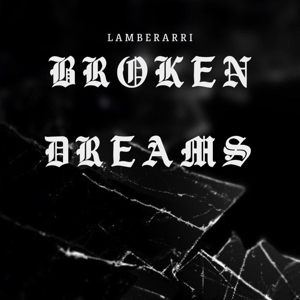 Broken Dreams (feat. CB GOODEFELLA & The RealDnice) (Explicit)