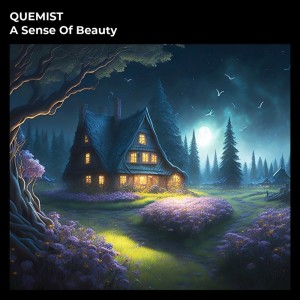 收聽QUEMIST的A Sense Of Beauty歌詞歌曲