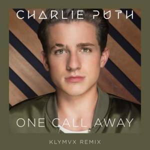 收聽Charlie Puth的One Call Away (KLYMVX Remix)歌詞歌曲