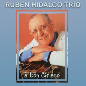 อัลบัม A Don Ciriaco ศิลปิน Ruben Hidalgo Trio
