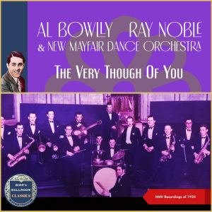 New Mayfair Dance Orchestra的专辑The Very Though Of You (HMV Recordings of 1934)