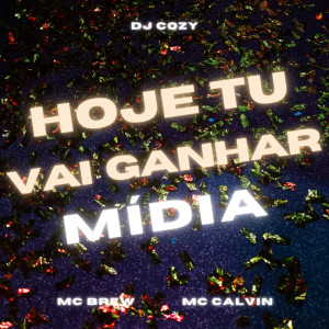 Listen to Hoje Tu Vai Ganhar Mídia (Explicit) song with lyrics from MC Brew
