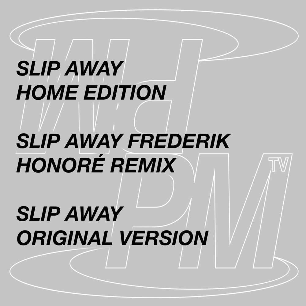 Slip Away (Frederik Honoré Remix)