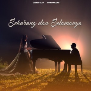 Listen to Sekarang Dan Selamanya song with lyrics from Mario G Klau