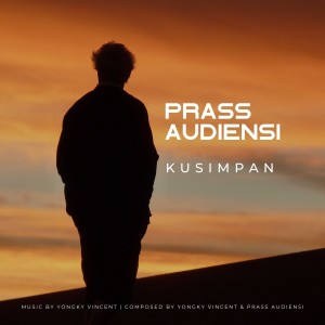 Prass Audiensi的專輯Kusimpan