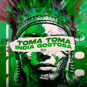 收聽DJ ROGIN的Toma toma india gostosa (Explicit)歌詞歌曲