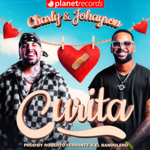 ดาวน์โหลดและฟังเพลง Curita (Prod. by Roberto Ferrante x El Bandolero) พร้อมเนื้อเพลงจาก Charly & Johayron