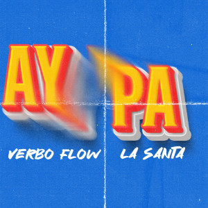 อัลบัม Ay Pa (Explicit) ศิลปิน Verbo Flow