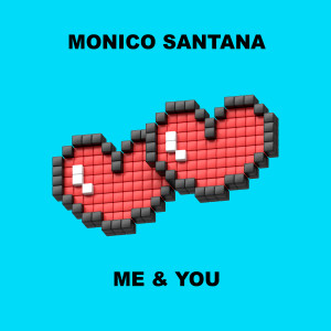 Listen to Me and You song with lyrics from monico Santana