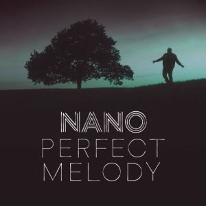 收聽IL Nano的Perfect Melody (Instrumental)歌詞歌曲