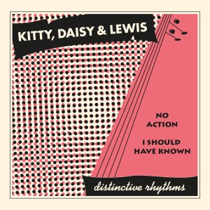 Kitty Daisy & Lewis的專輯No Action