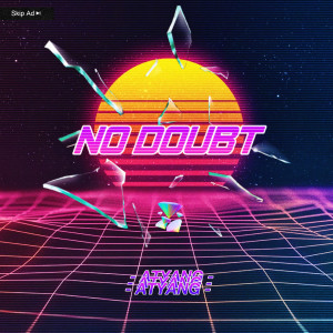 收聽ATYANG的No Doubt歌詞歌曲