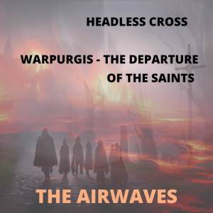 อัลบัม Headless Cross/Warpurgis-The Departure of The Saints ศิลปิน The Airwaves