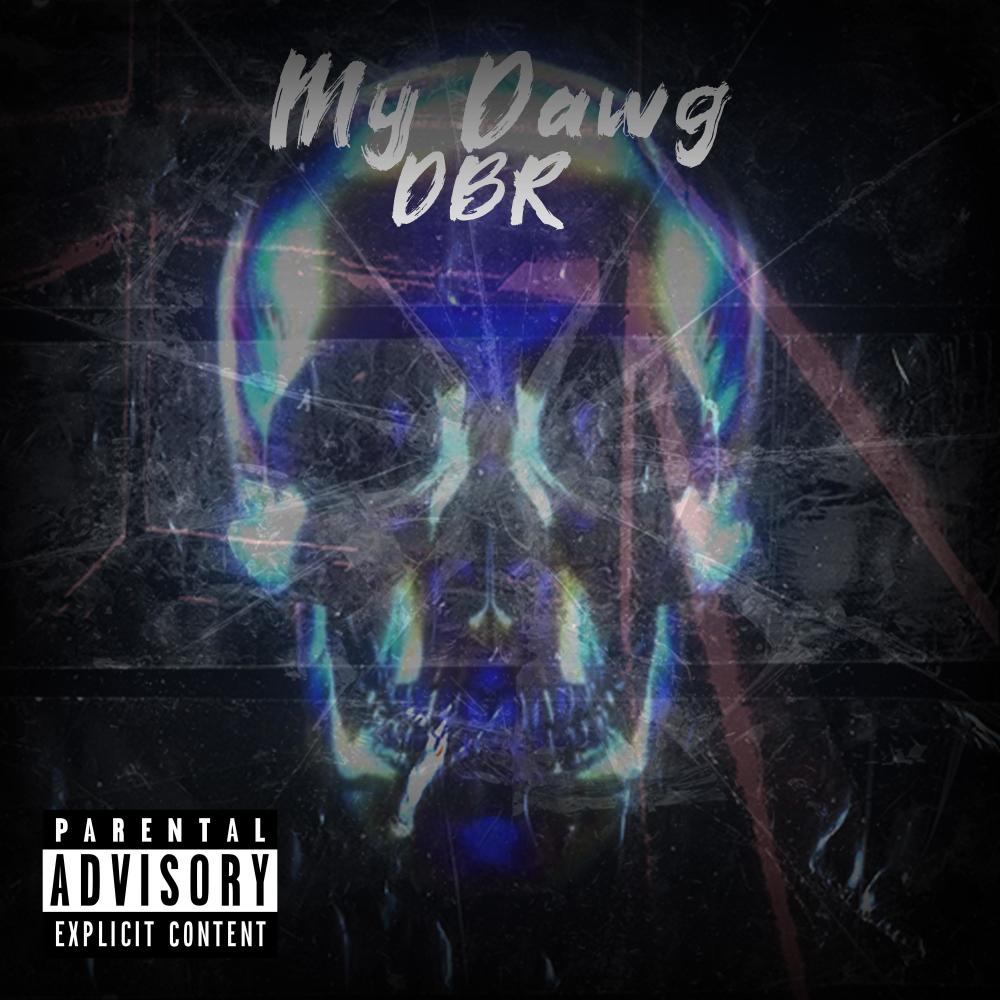 My Dawg (Explicit)