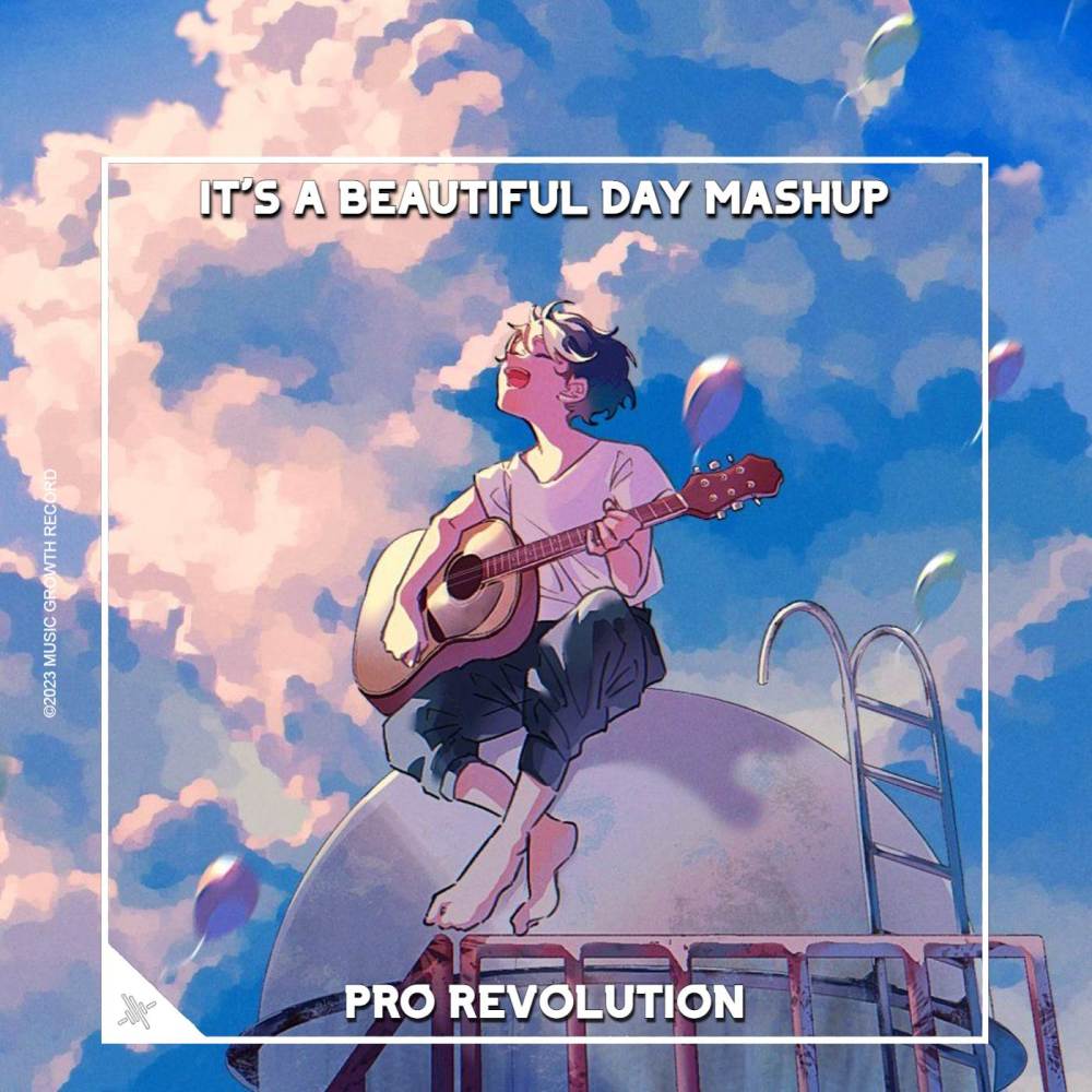 Dj It’s A Beautiful Day Mashup Funky