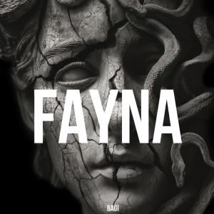 收聽Bagi的Fayna (Explicit)歌詞歌曲