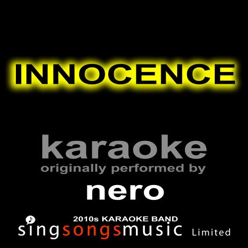 Innocence (Originally Performed By Nero) [Karaoke Audio Version] (Karaoke Audio Version)