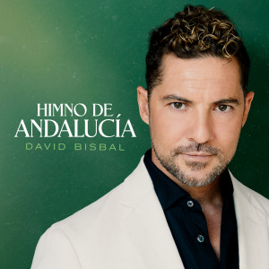 David Bisbal的專輯Himno de Andalucía