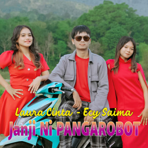 Listen to Janji Ni Pangarobot song with lyrics from Laura Cinta