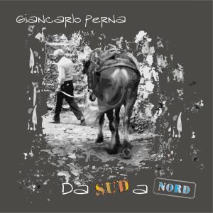 Giancarlo Perna的專輯Da Sud A Nord