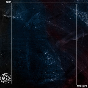 ดาวน์โหลดและฟังเพลง Andromeda (Mod.1 Re-Interpretation) พร้อมเนื้อเพลงจาก Sqeef