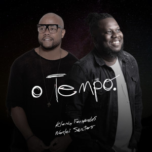 收听Klenio Fernandes的O Tempo歌词歌曲