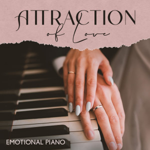 Album Attraction of Love (Emotional Piano) from Instrumental Piano Academy