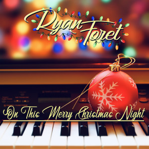 收聽Ryan Foret and Foret Tradition的On This Merry Christmas Night歌詞歌曲