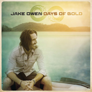 อัลบัม Days of Gold ศิลปิน Jake Owen