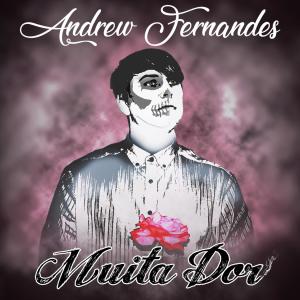 Listen to Muita Dor song with lyrics from Andrew Fernandes
