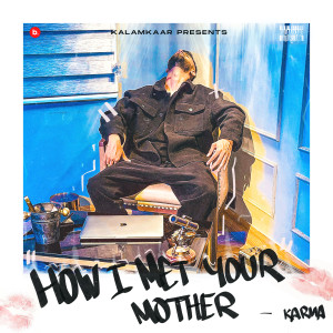 Listen to How I Met Your Mother song with lyrics from Karma