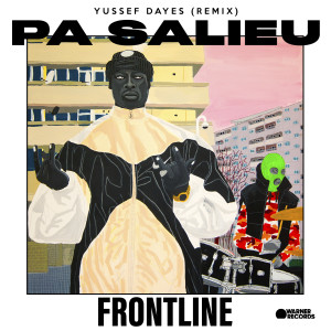 收聽Pa Salieu的Frontline (Yussef Dayes Remix) (Explicit) (Yussef Dayes Remix|Explicit)歌詞歌曲