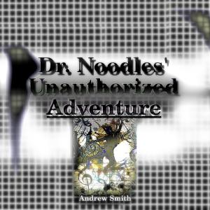 Album Dr. Noodles' Unauthorized Adventure from 