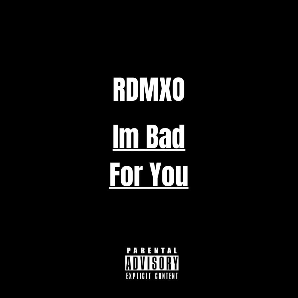 I'm Bad For You (Explicit)
