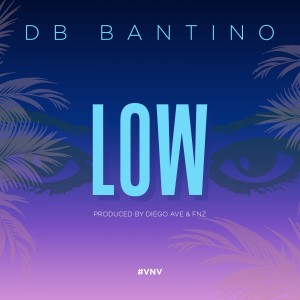 收聽DB Bantino的Low歌詞歌曲