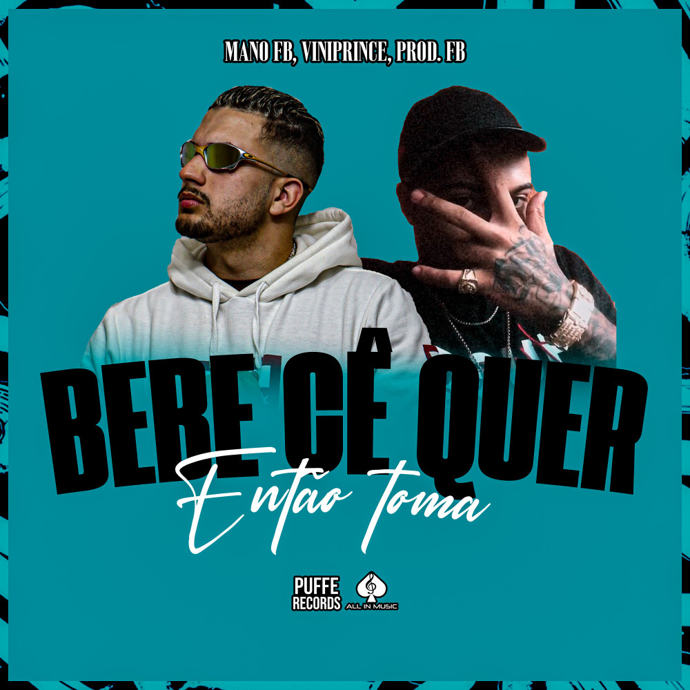 Bebe Cê Quer Então Toma (Explicit)