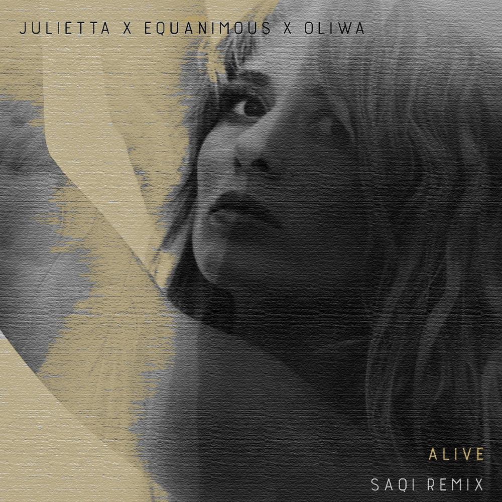 Alive(feat. Julietta) (SaQi Remix)