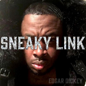 Edgar Dickey的專輯Sneaky Link