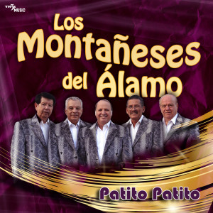 Los Montañeses Del Alamo的專輯Patito Patito